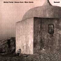 Michel Portal, Steven Kent, Mino Cinelu