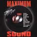 Maximum Sound