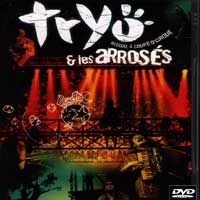 Tryo et les Arros&eacute;s