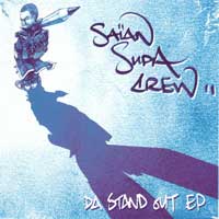 Sa&iuml;an Supa Crew