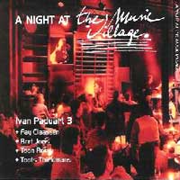 A night at the Music Village