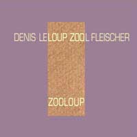 Denis Leloup / Zool Fleischer