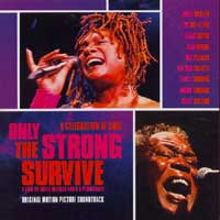 Only the strong survive - A celebration of soul