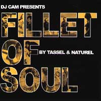 Fillet of soul by Tassel et Naturel (DJ Cam presents)