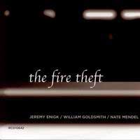 The Fire Theft