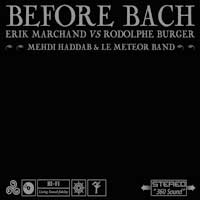 Erik Marchand et Rodolph Burger