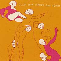 Clap Your Hands Say Yeah
