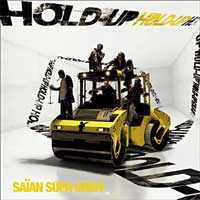 Sa&iuml;an Supa Crew