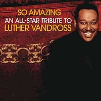 An All-Star Tribute to Luther Vandross