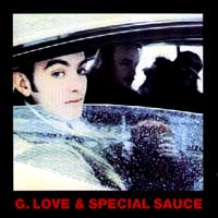 G Love and special Sauce